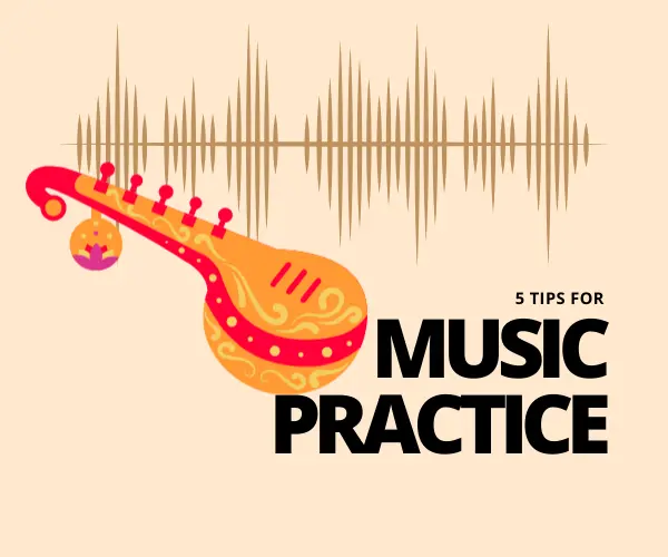 5 Tips to Practice Effectively